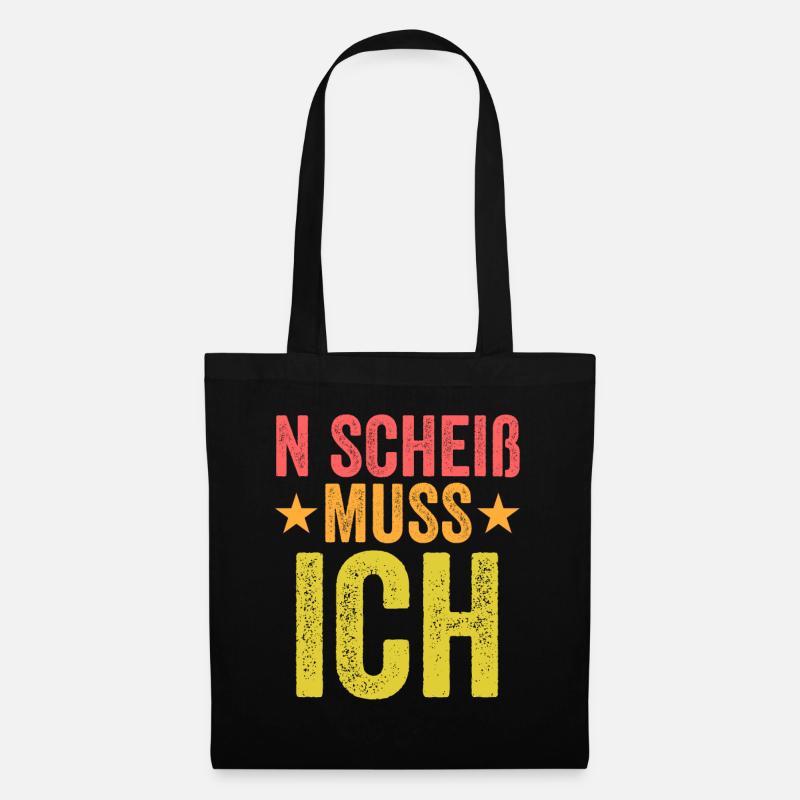 N Scheiß Muss Ich - Stoffbeutel - Schwarz