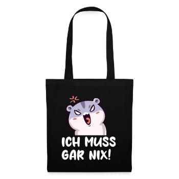 Ich Muss Gar Nix! Lustiger Hamster - Stoffbeutel - Schwarz - Vorne