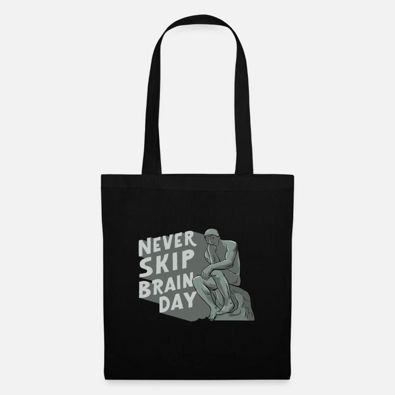 Never Skip Brain Day Philosophie Philosoph Denken - Stoffbeutel - Schwarz