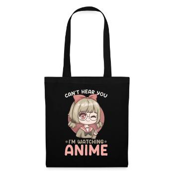 Can't Hear You I'm Watching Anime I Kawaii Manga - Stoffbeutel - Schwarz - Vorne