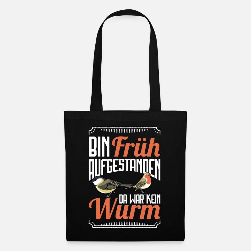 Bin früh aufgestanden da war kein Wurm - Stoffbeutel - Schwarz