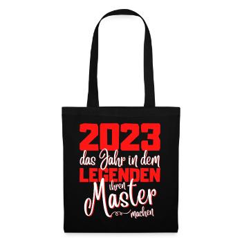 Master 2023 Abschluss Studium Spruch Legende - Stoffbeutel - Schwarz - Vorne