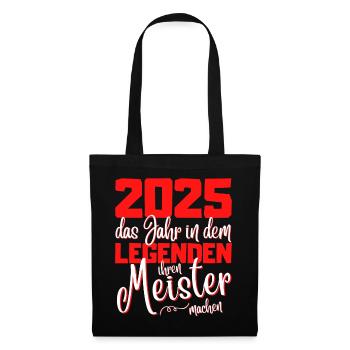 Meister 2025 Abschluss - Das Legende - Stoffbeutel - Schwarz - Vorne