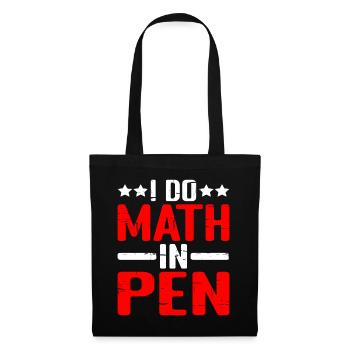 I Do Math In Pen 16 - Tote Bag - black - Front
