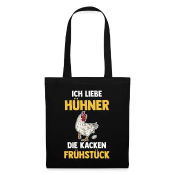 Ich Liebe Hühner Die Kacken Frühstück - Stoffbeutel - Schwarz - Vorne