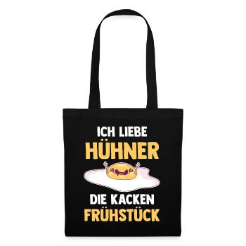Ich Liebe Hühner Die Kacken Frühstück - Stoffbeutel - Schwarz - Vorne