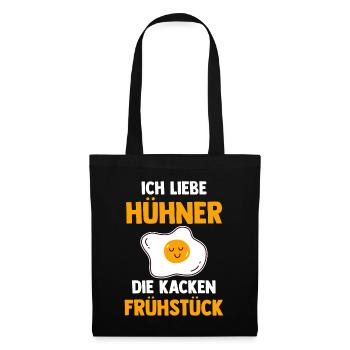 Ich Liebe Hühner Die Kacken Frühstück - Stoffbeutel - Schwarz - Vorne