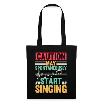 Music Lover - Caution May Spontaneously Start Sing - Stoffbeutel - Schwarz - Vorne