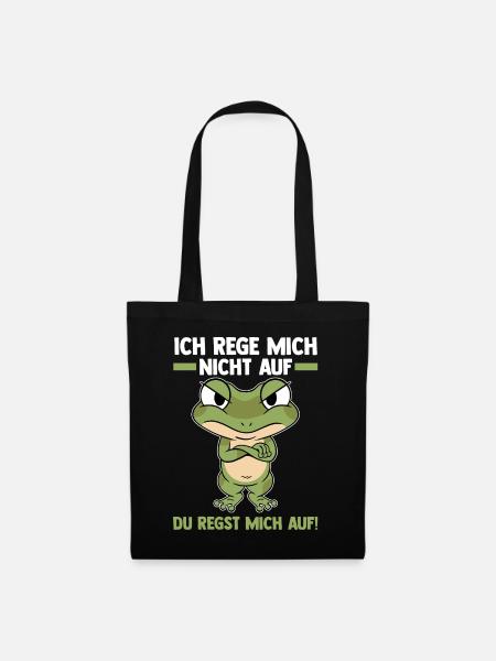 Ich Rege Mich Nicht Auf Du Regst Mich Auf Frosch - Stoffbeutel - Schwarz