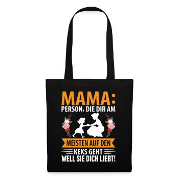 Mama, Person die dir am meisten auf den Keks geht - Stoffbeutel - Schwarz - Vorne