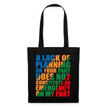 Un manque de planification de votre part ne 12 - Sac en tissu - noir - Devant