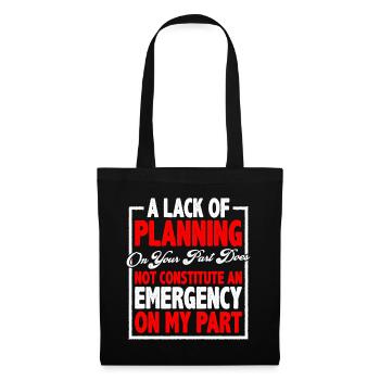 Un manque de planification de votre part ne fait pas 13 - Sac en tissu - noir - Devant