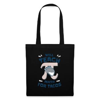 Will Teach Math for Tacos Pi Math Teacher - Tote Bag - black - Front