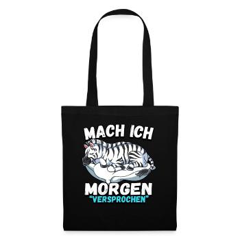 Mach Ich Morgen Versprochen Zebra - Stoffbeutel - Schwarz - Vorne