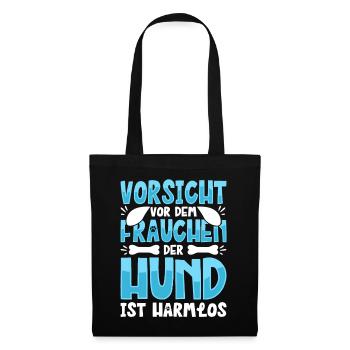 Vorsicht Vor Dem Frauchen Der Hund Ist Harmlos - Stoffbeutel - Schwarz - Vorne