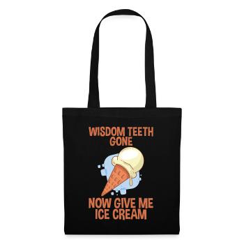 Les dents de sagesse sont parties, donnez-moi maintenant de la crème glacée 2 - Sac en tissu - noir - Devant
