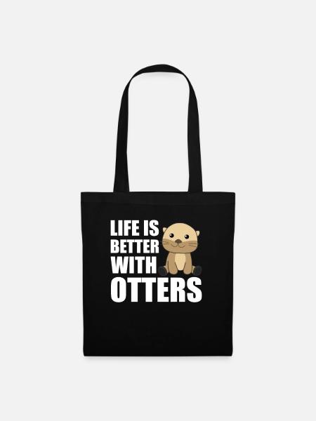 Das leben ist besser mit otter - süßer Otter - Stoffbeutel - Schwarz