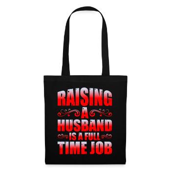 Élever un mari est un travail à temps plein - Sac en tissu - noir - Devant