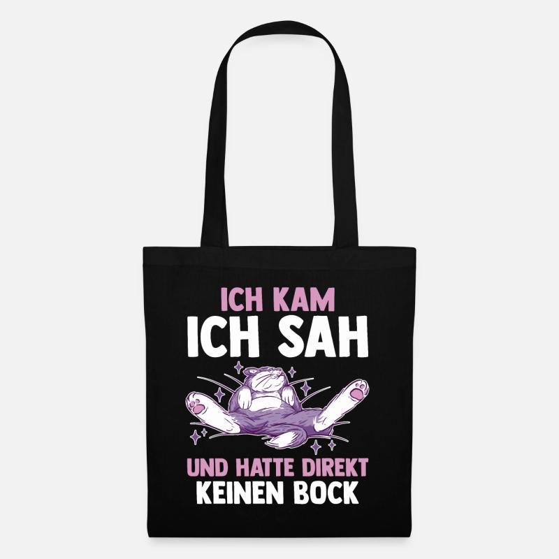 Ich Kam Ich Sah Und Hatte Direkt Keinen Bock Katze - Stoffbeutel - Schwarz