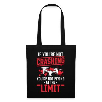 If You're Not Crashing - Quadcopter Drone Pilot - Tote Bag - black - Front
