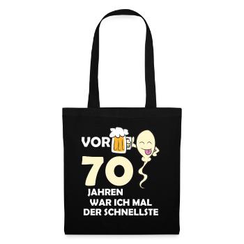 Vor 70 Jahren war ich mal der Schnellste - Stoffbeutel - Schwarz - Vorne