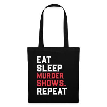 Eat Sleep Murder Shows Repeat True Crime Krimi Fan - Tote Bag - black - Front