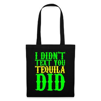Je ne t’ai pas envoyé de texto, Tequila en a fait 3 - Sac en tissu - noir - Devant