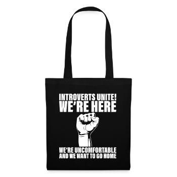 Les introvertis s’unissent! Nous sommes ici nous sommes mal à l’aise 2 - Sac en tissu - noir - Devant