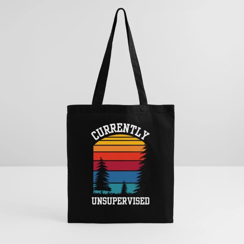 Currently unsupervised sarcastically unsupervised Tote Bag