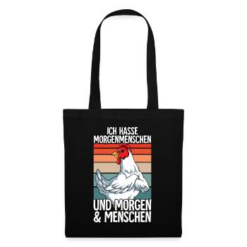 Ich Hasse Morgenmenschen Huhn - Stoffbeutel - Schwarz - Vorne