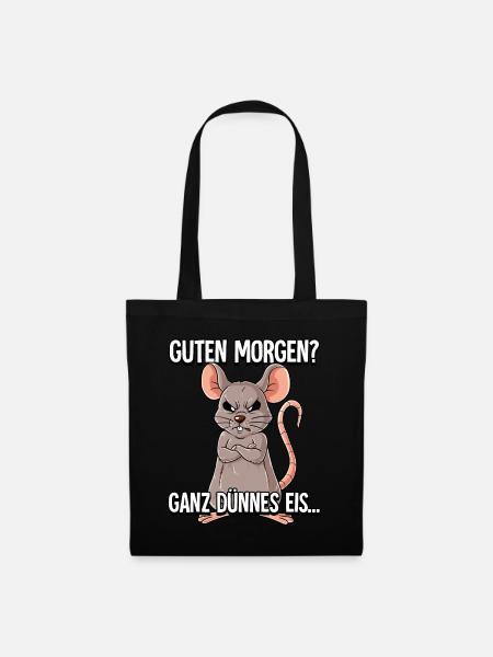 Guten Morgen Ganz Dünnes Eis Maus - Stoffbeutel - Schwarz