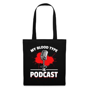 My Blood Type Is Podcast - Podcast Host Podcasting - Stoffbeutel - Schwarz - Vorne