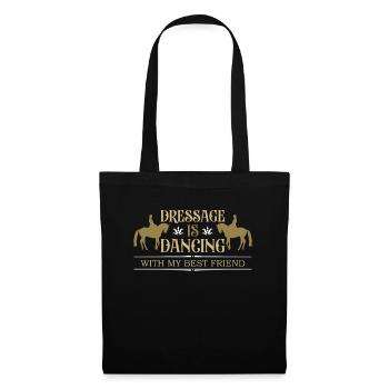 Dressage Is Dancing With My Horses Dressage Rider - Stoffbeutel - Schwarz - Vorne