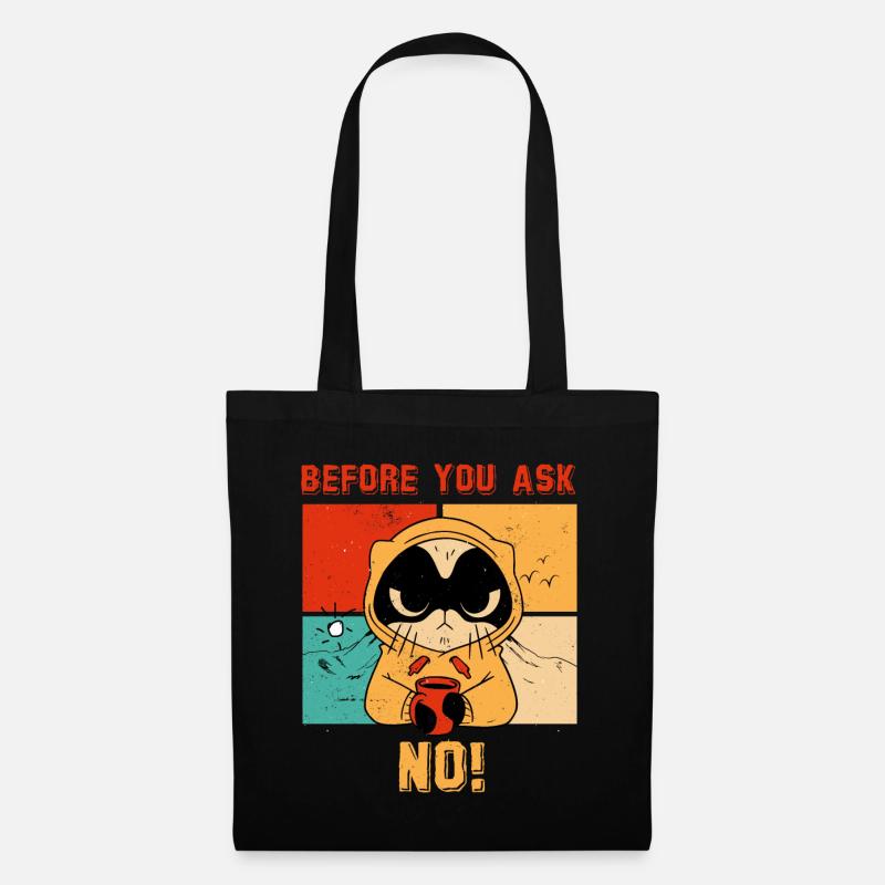 Before you ask, NO! Funny Cat Outfit - Stoffbeutel - Schwarz