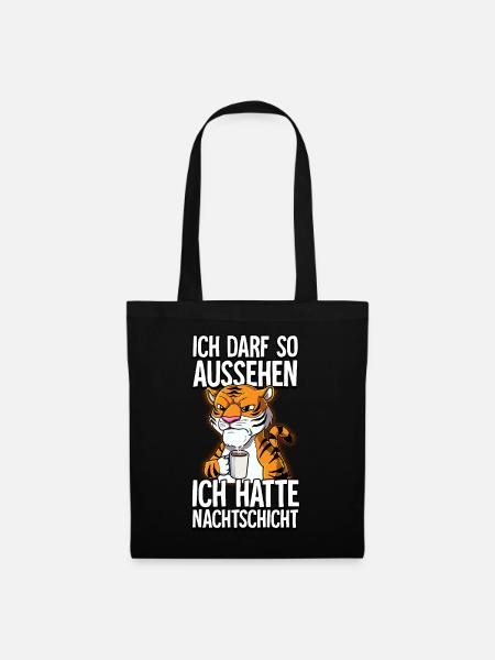 Ich Hatte Nachtschicht Kaffee Tiger - Stoffbeutel - Schwarz