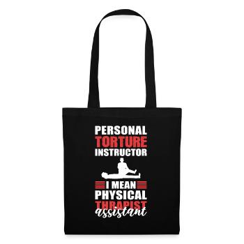 Personal Torture Instructor Physical Therapist - Tote Bag - black - Front