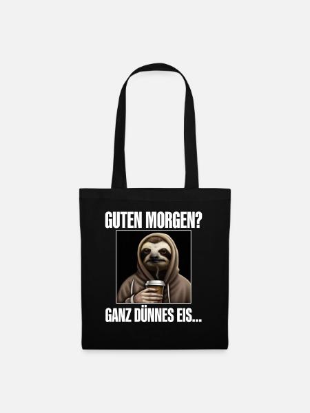 Guten Morgen Ganz Dünnes Eis - Stoffbeutel - Schwarz