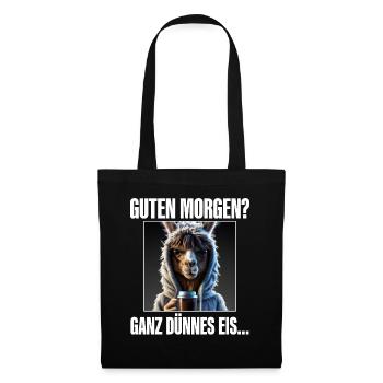 Guten Morgen Ganz Dünnes Eis - Stoffbeutel - Schwarz - Vorne