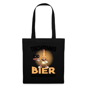 Tischtennis und Bier darum bin ich hier Spruch - Stoffbeutel - Schwarz - Vorne