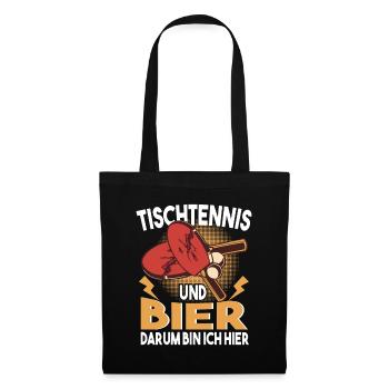 Tischtennis und Bier darum bin ich hier Spruch - Stoffbeutel - Schwarz - Vorne