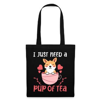 I just need a pup of tea dog pet - Tote Bag - black - Front