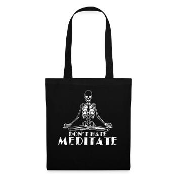 Meditation- Meditieren Sie nicht - Stoffbeutel - Schwarz - Vorne
