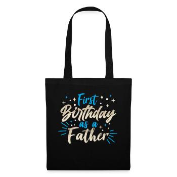 First birthday as father daddy daddy party - Tote Bag - black - Front