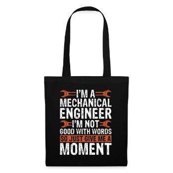 I'm A Mechanical Engineer I'm Not Good Mechanic - Stoffbeutel - Schwarz - Vorne