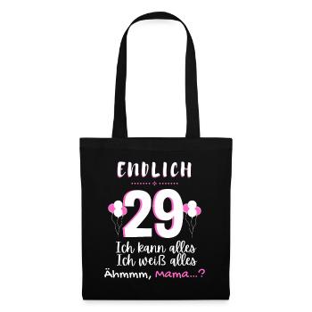 Endlich 29 Ich Kann Alles Ich Weiß Alles - Stoffbeutel - Schwarz - Vorne