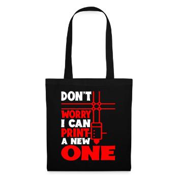 Don't Worry I Can Print A New One 6 - Tote Bag - black - Front
