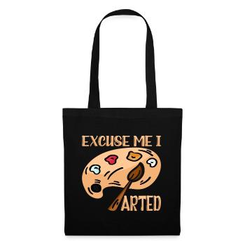 Excuse Me I Arted 9 - Stoffbeutel - Schwarz - Vorne