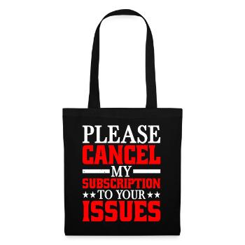 Please cancel my subscription to your issues 8 - Tote Bag - black - Front