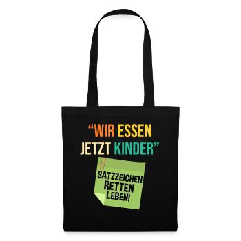Wir Essen Jetzt Kinder - Stoffbeutel - Schwarz - Vorne