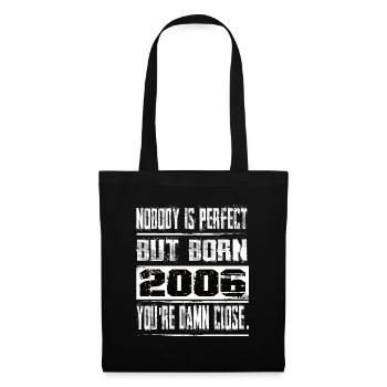 No one is perfect but born 2006 birthday - Tote Bag - black - Front
